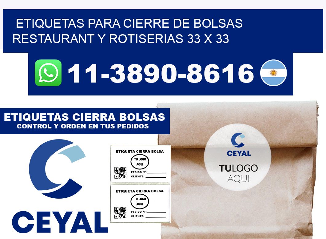 ETIQUETAS PARA CIERRE DE BOLSAS RESTAURANT Y ROTISERIAS 33 x 33