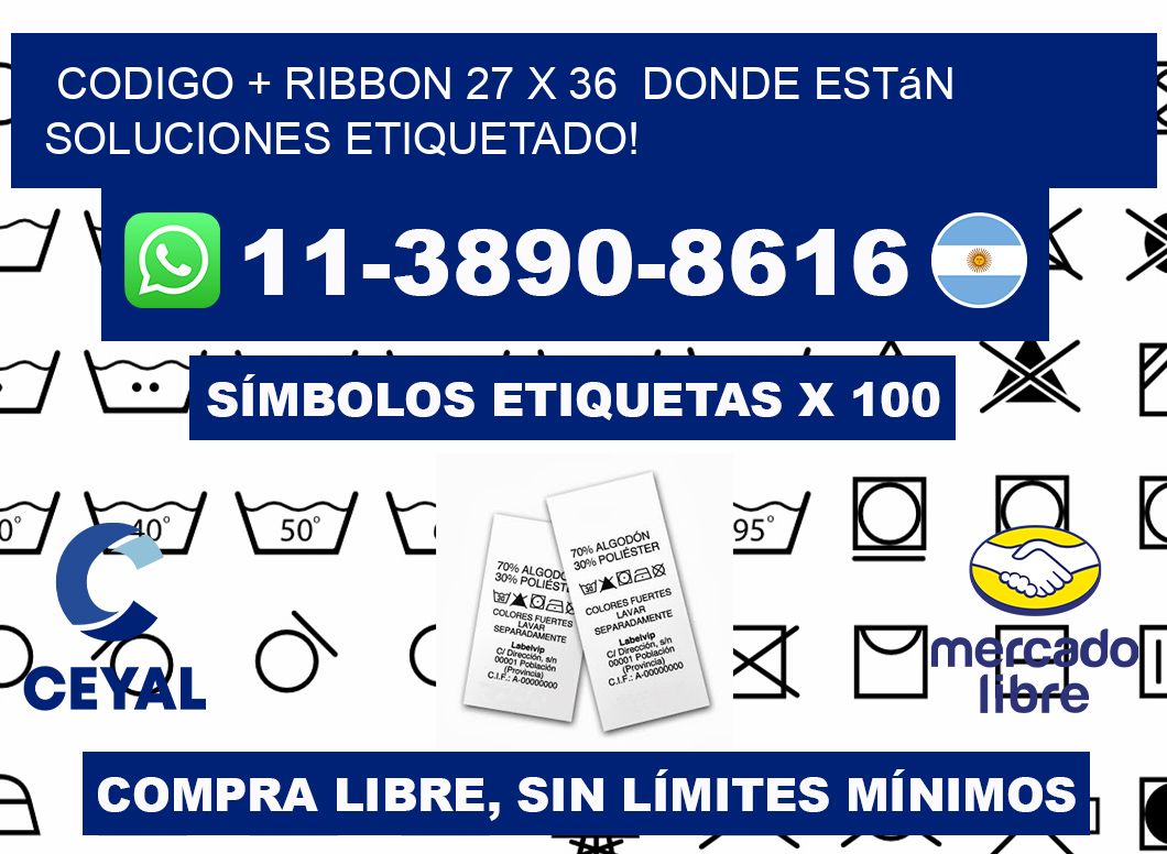 codigo + ribbon 27 x 36  donde están soluciones etiquetado!