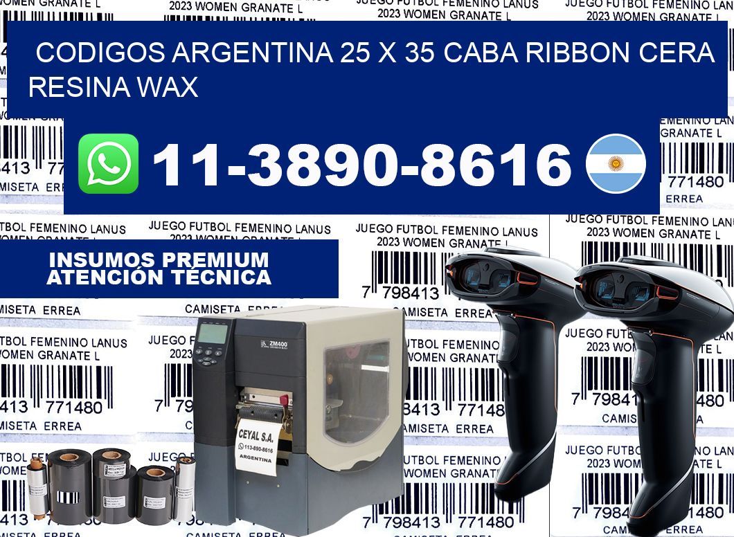 codigos Argentina 25 x 35 CABA Ribbon cera resina wax