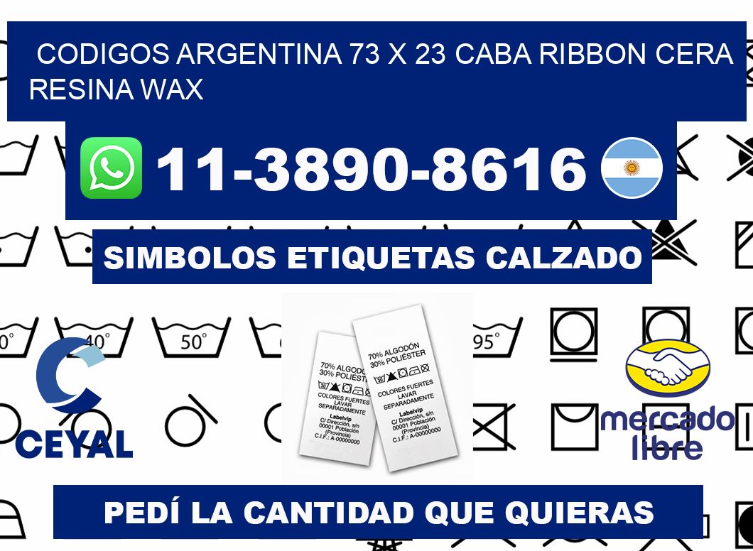 codigos Argentina 73 x 23 CABA Ribbon cera resina wax
