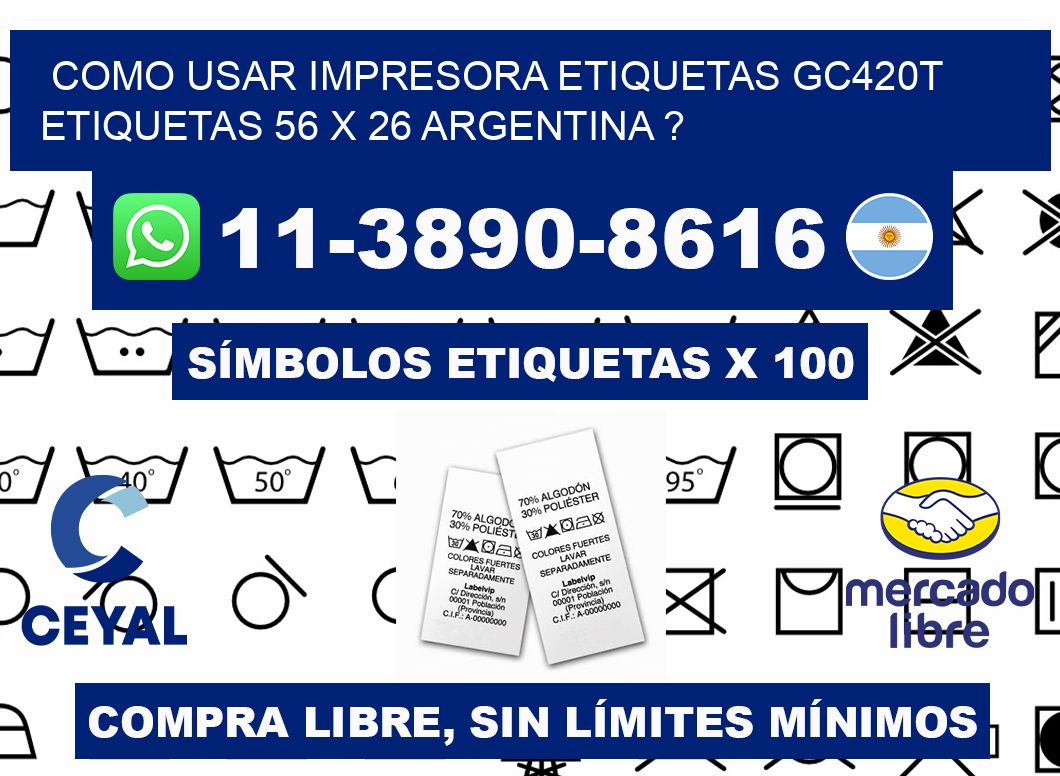 como usar impresora etiquetas gc420t etiquetas 56 x 26 argentina ?