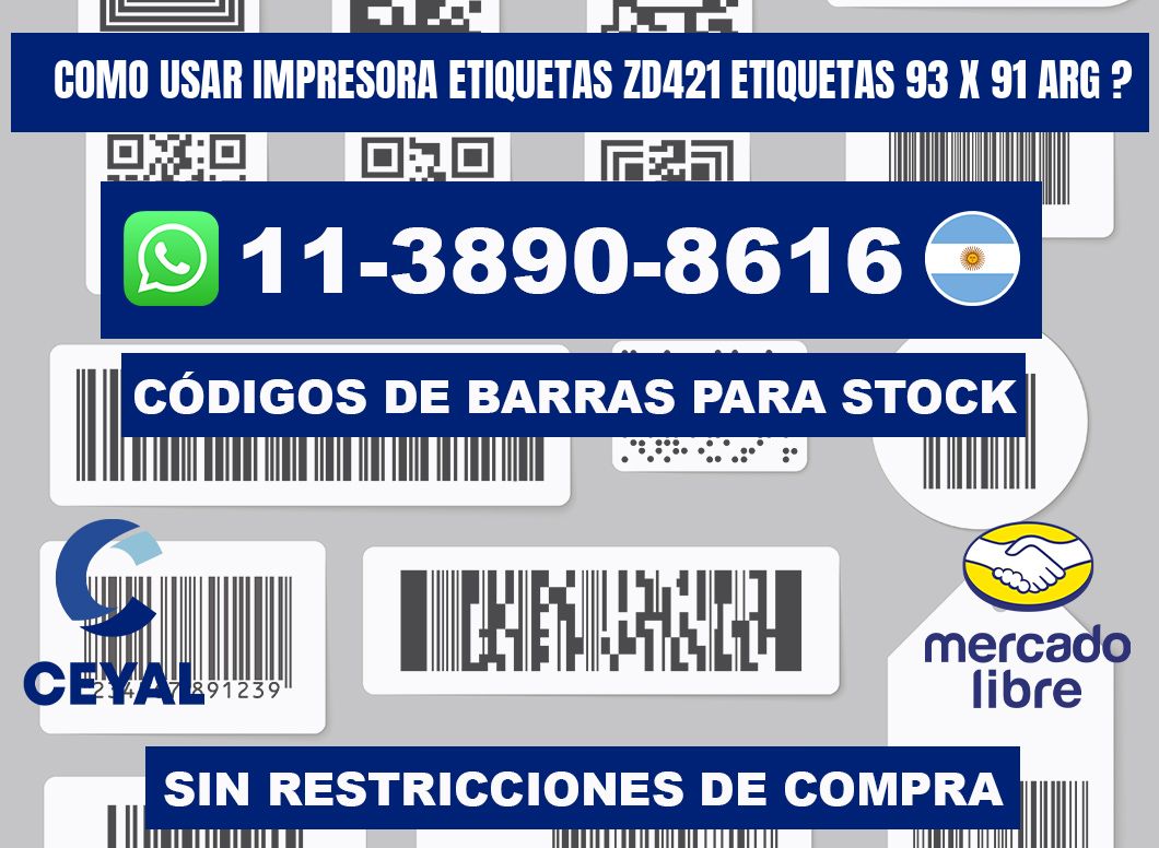como usar impresora etiquetas zd421 etiquetas 93 x 91 ARG ?