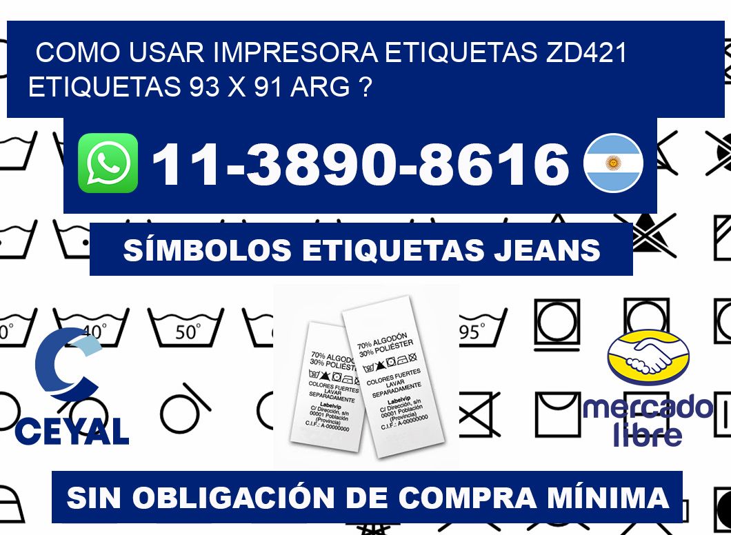 como usar impresora etiquetas zd421 etiquetas 93 x 91 ARG ?