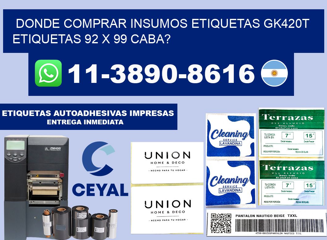 donde comprar insumos etiquetas gk420t etiquetas 92 x 99 CABA?