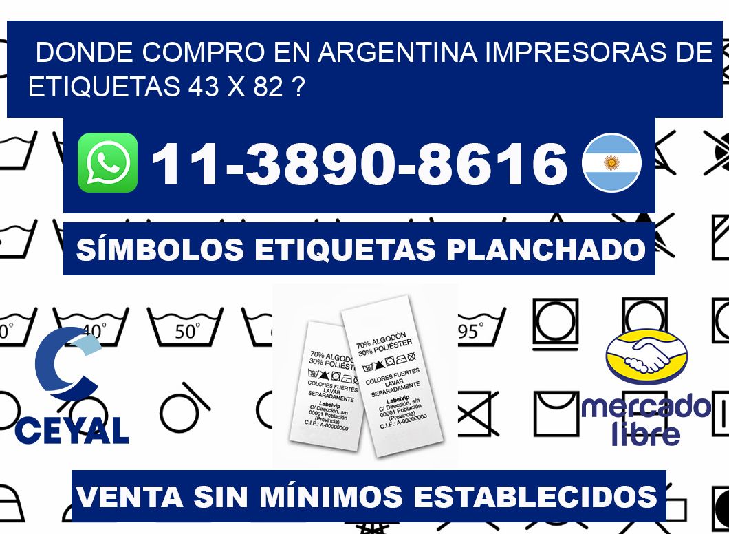 donde compro en argentina impresoras de etiquetas 43 x 82 ?