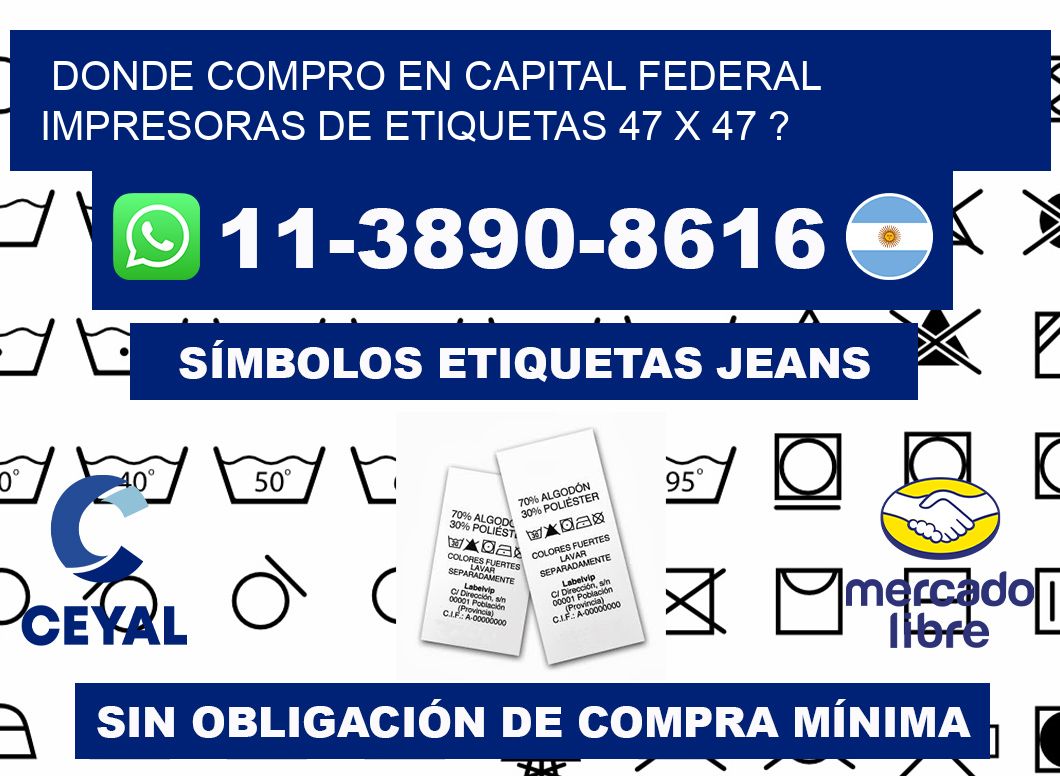 donde compro en capital federal impresoras de etiquetas 47 x 47 ?