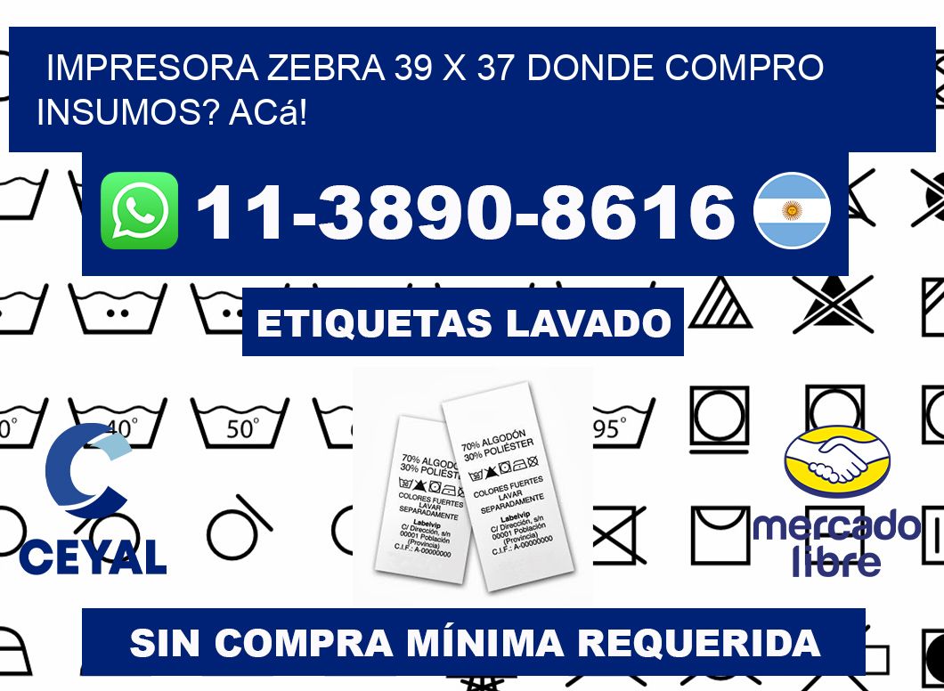 impresora zebra 39 x 37 Donde compro insumos? Acá!