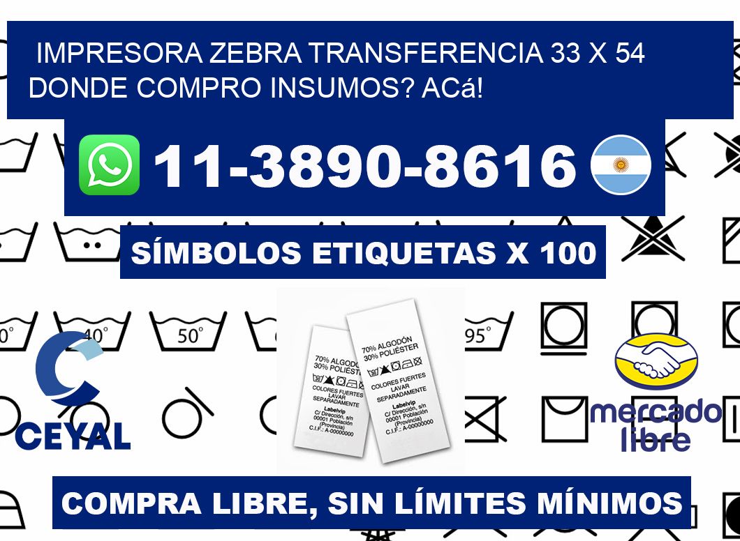 impresora zebra transferencia 33 x 54 Donde compro insumos? Acá!