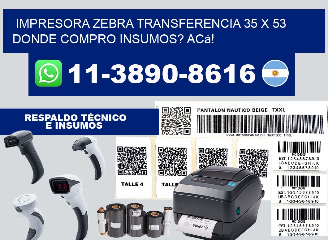 impresora zebra transferencia 35 x 53 Donde compro insumos? Acá!