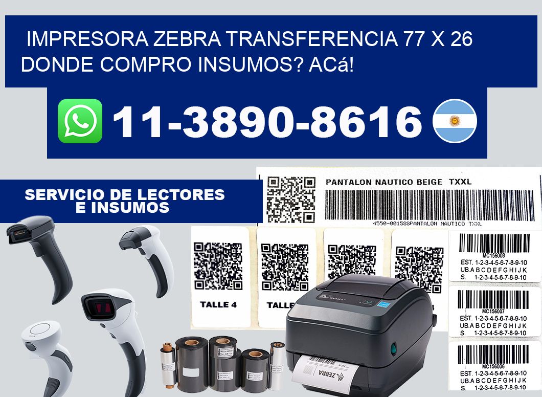 impresora zebra transferencia 77 x 26 Donde compro insumos? Acá!
