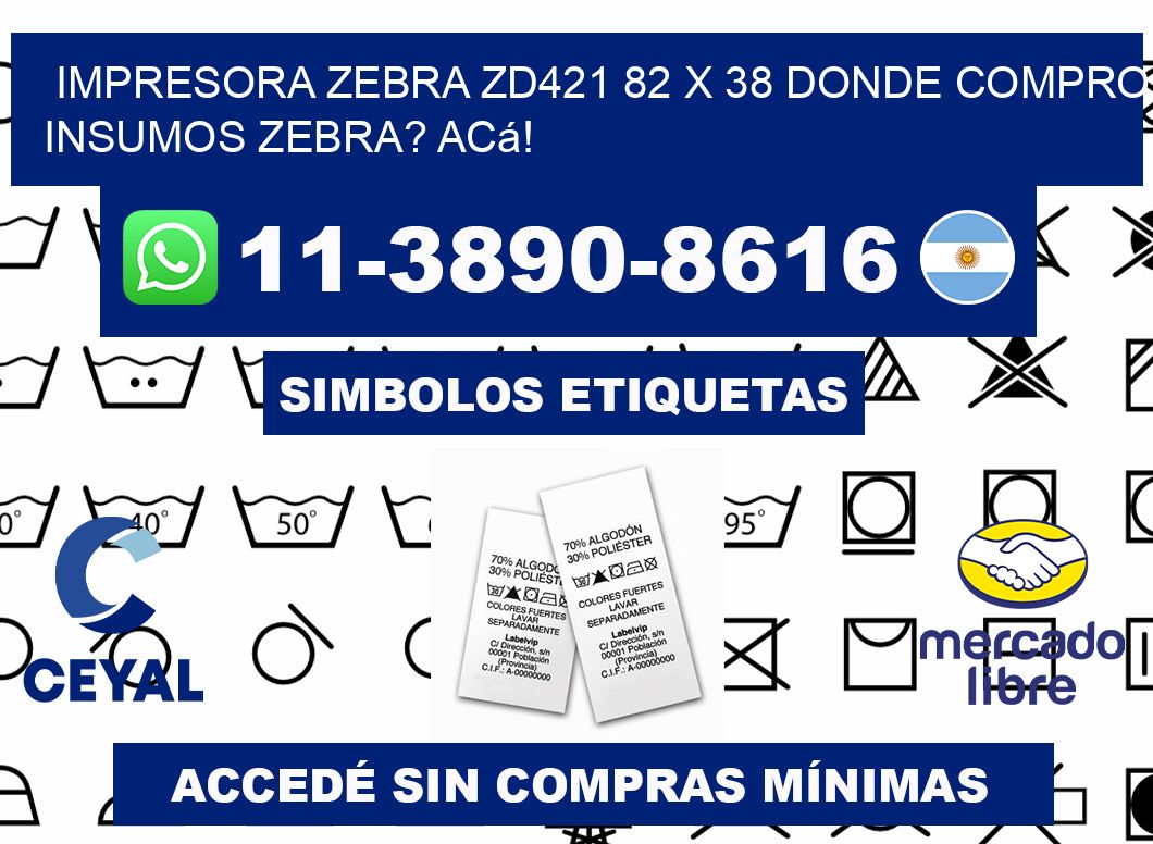 impresora zebra zd421 82 x 38 Donde compro insumos zebra? Acá!