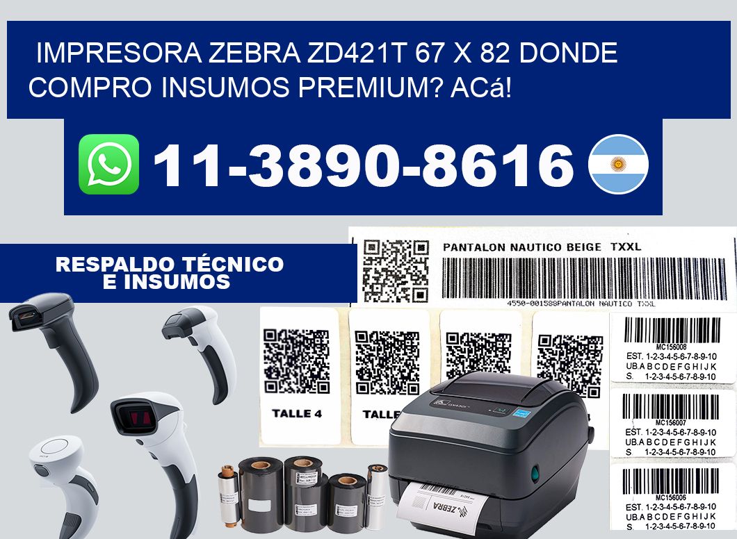 impresora zebra zd421t 67 x 82 Donde compro insumos premium? Acá!
