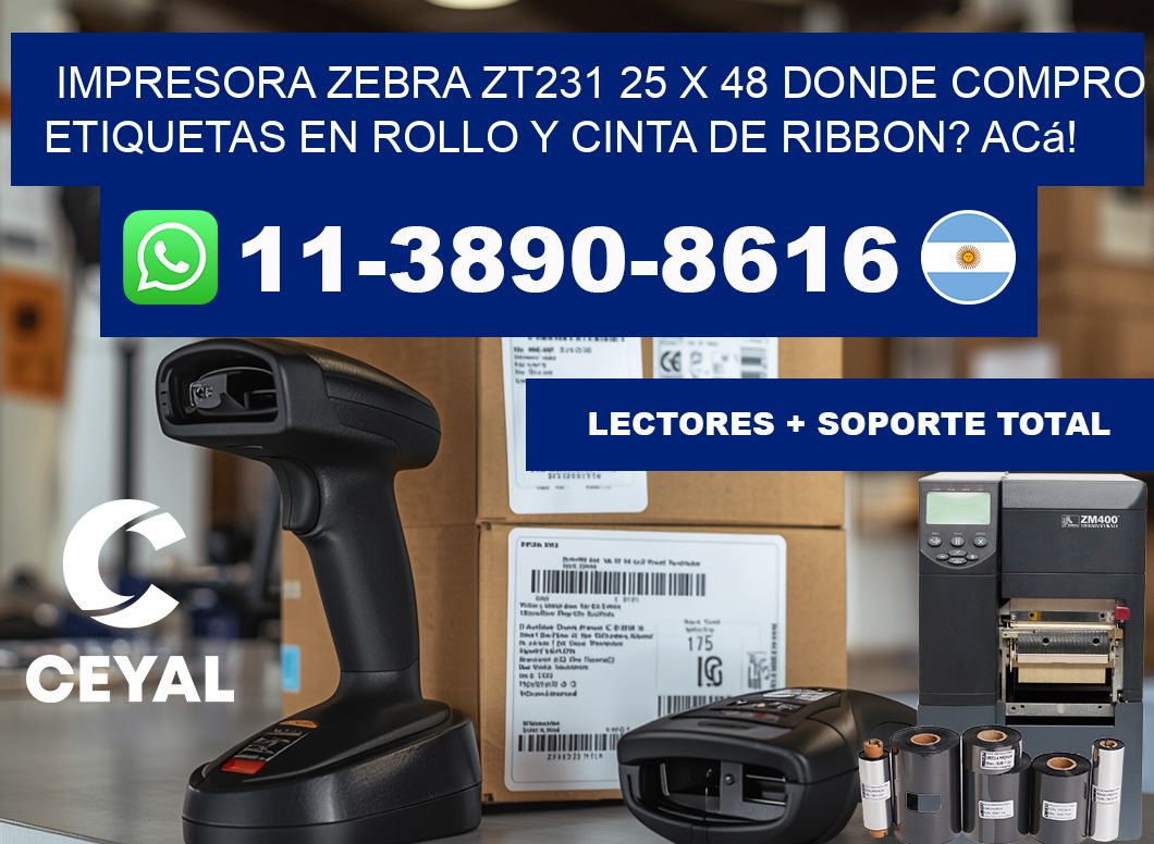 impresora zebra zt231 25 x 48 Donde compro etiquetas en rollo y cinta de ribbon? Acá!