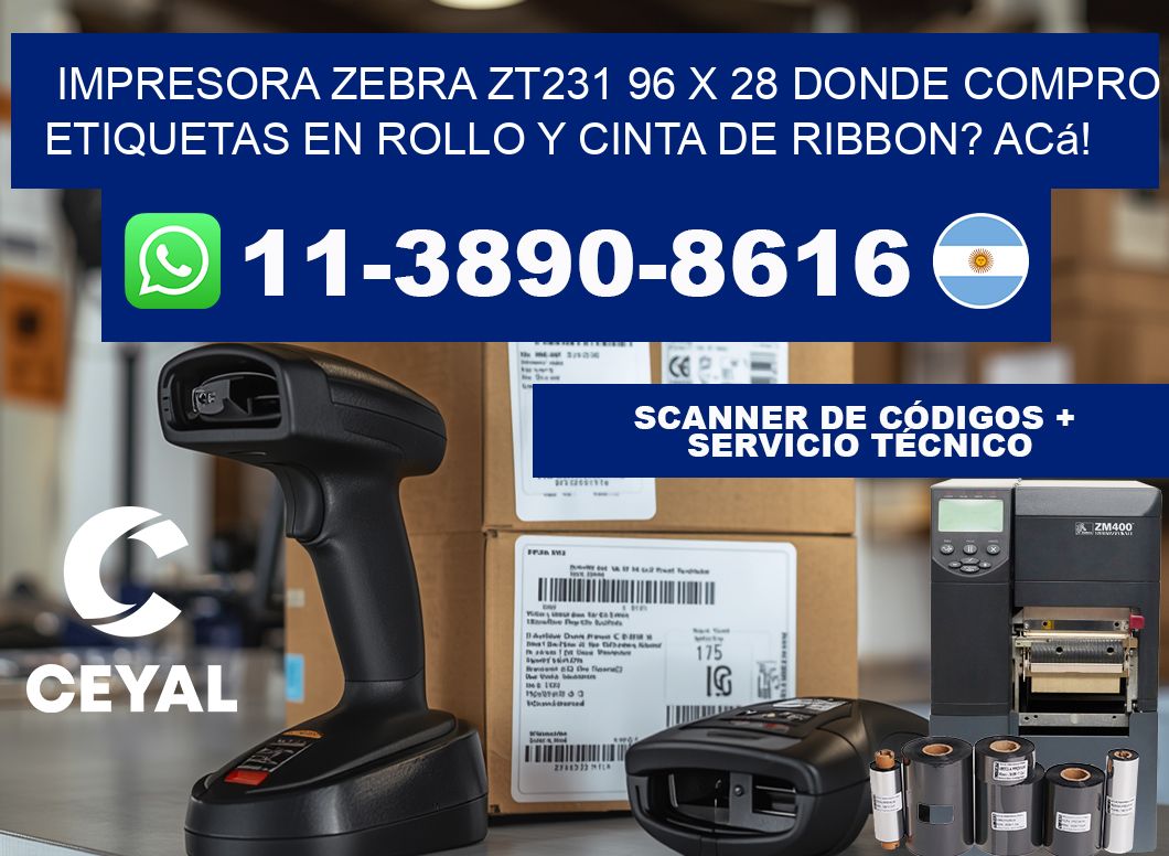 impresora zebra zt231 96 x 28 Donde compro etiquetas en rollo y cinta de ribbon? Acá!