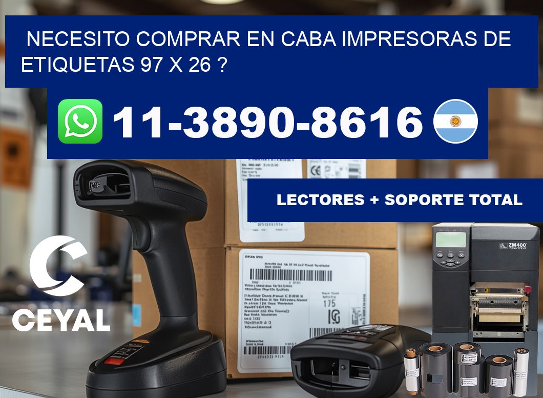 necesito comprar en CABA impresoras de etiquetas 97 x 26 ?