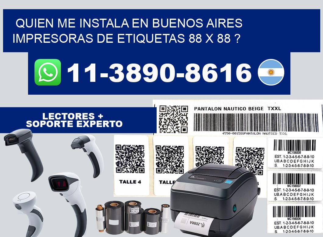 quien me instala en buenos aires impresoras de etiquetas 88 x 88 ?