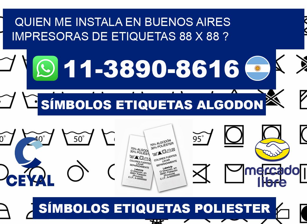 quien me instala en buenos aires impresoras de etiquetas 88 x 88 ?