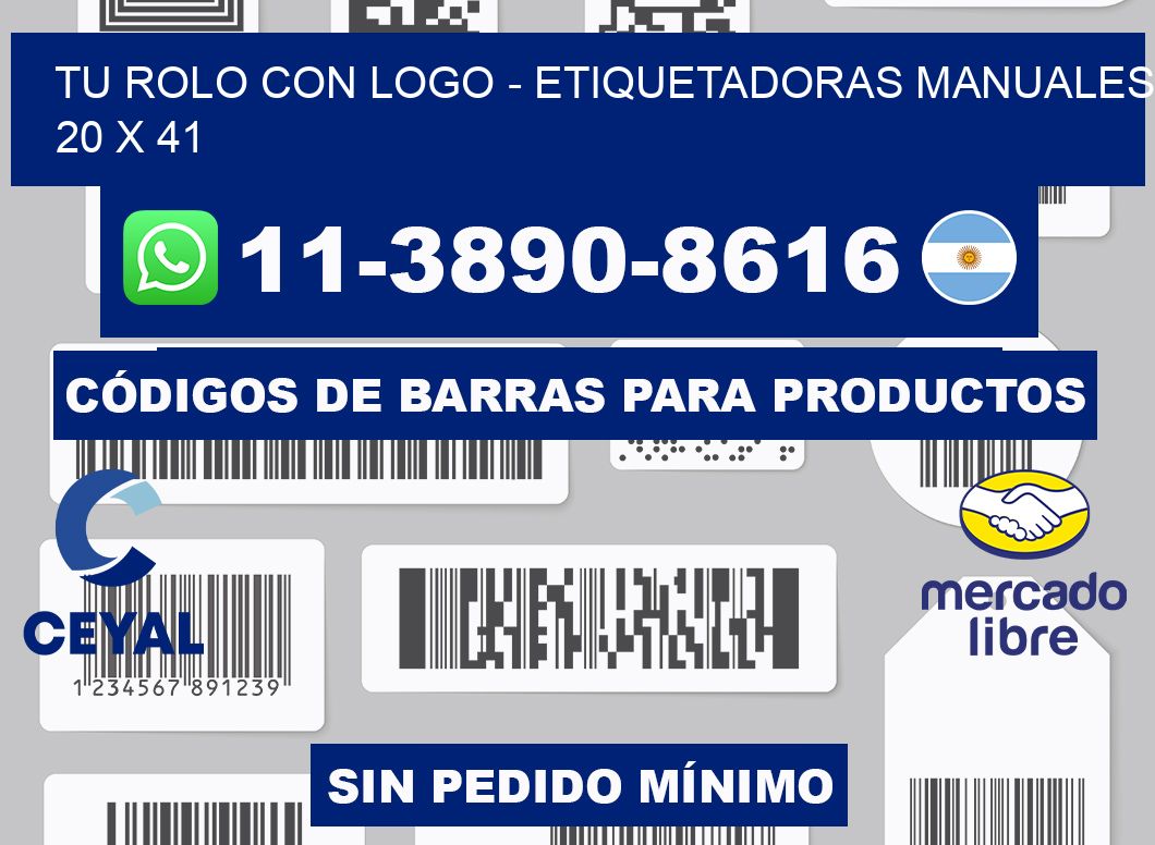 tu rolo con logo - Etiquetadoras Manuales  20 x 41