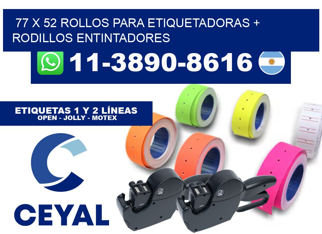 77 x 52 rollos para etiquetadoras + rodillos entintadores
