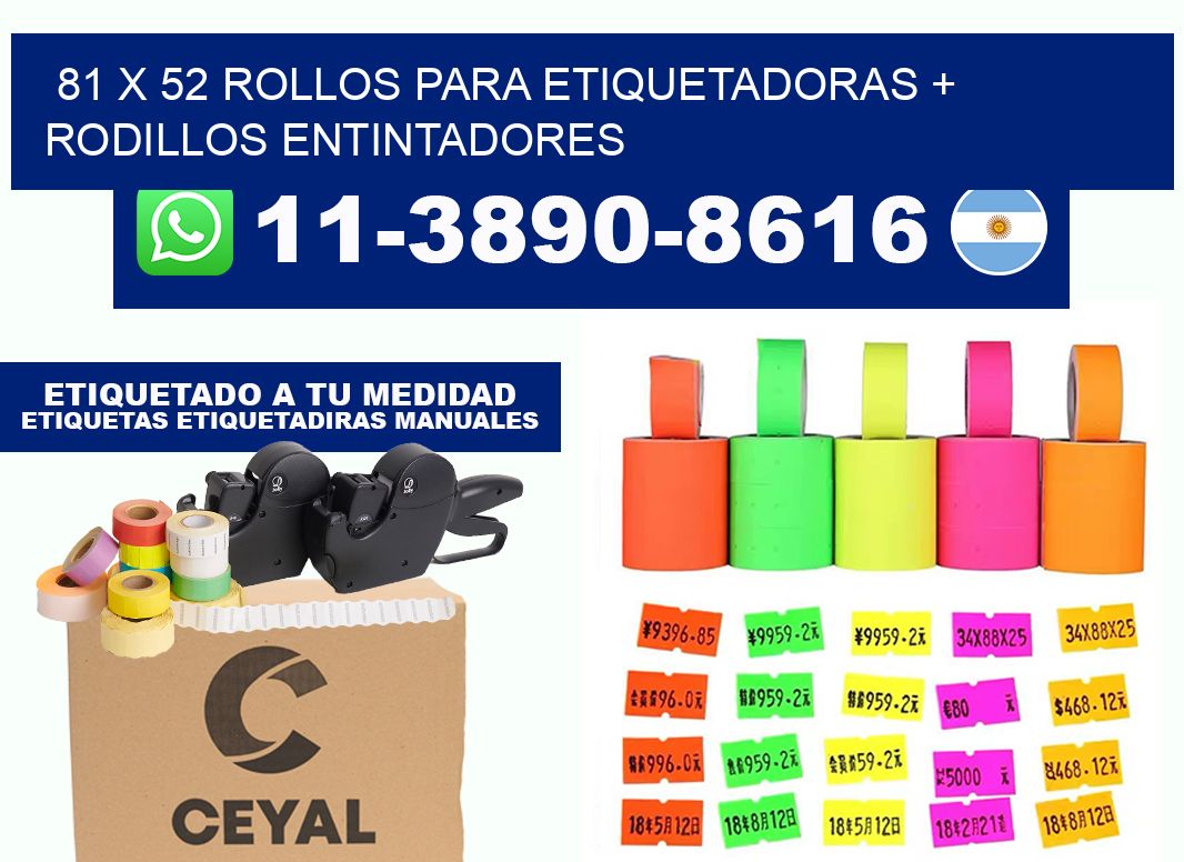 81 x 52 rollos para etiquetadoras + rodillos entintadores