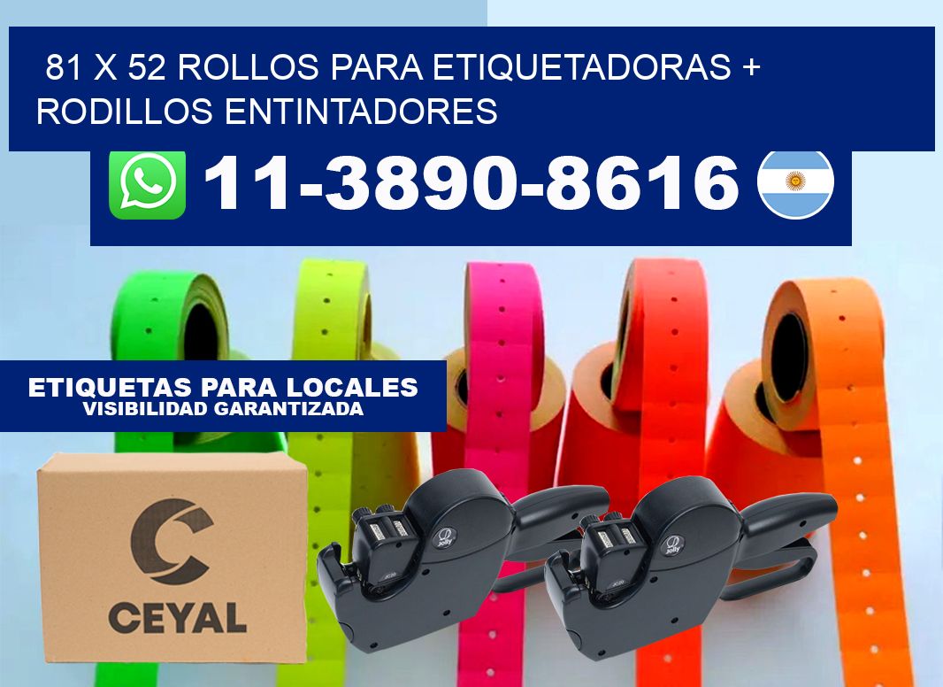 81 x 52 rollos para etiquetadoras + rodillos entintadores