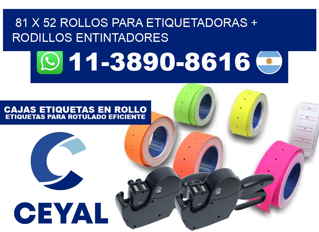 81 x 52 rollos para etiquetadoras + rodillos entintadores