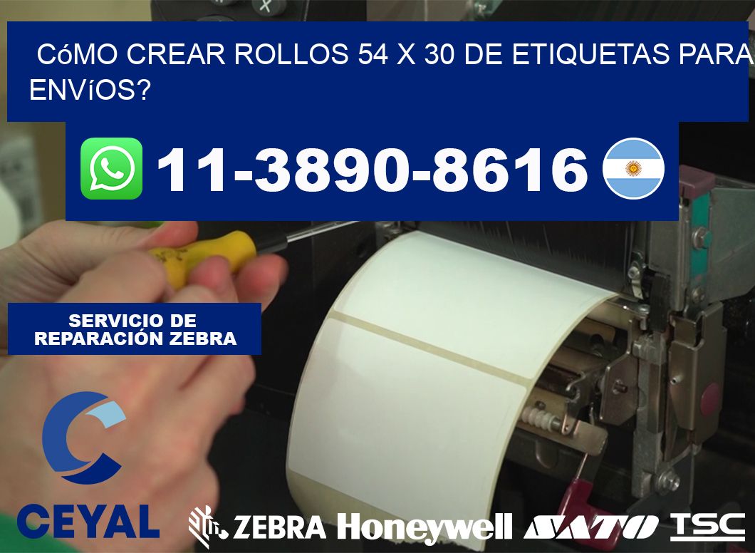 Cómo crear rollos 54 x 30 de etiquetas para envíos?