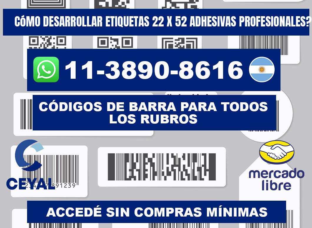 Cómo desarrollar etiquetas 22 x 52 adhesivas profesionales?