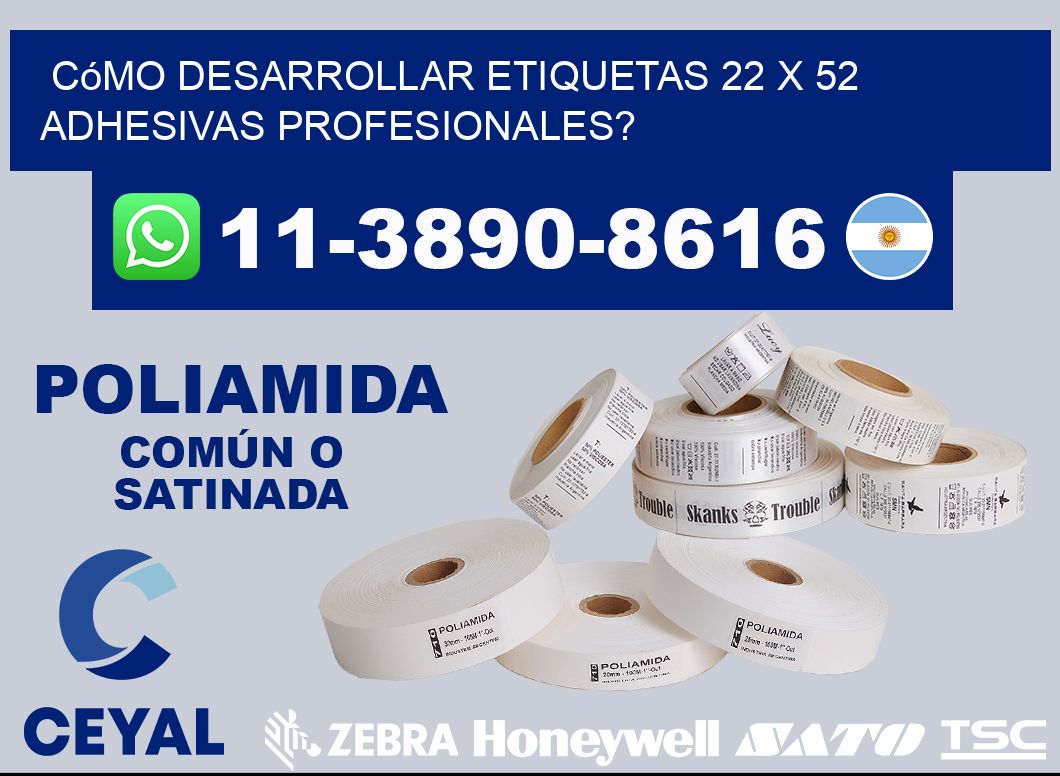Cómo desarrollar etiquetas 22 x 52 adhesivas profesionales?