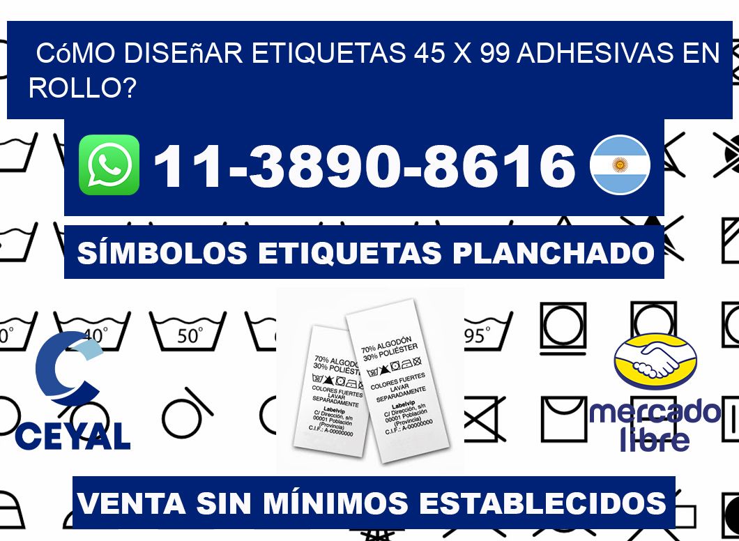 Cómo diseñar etiquetas 45 x 99 adhesivas en rollo?