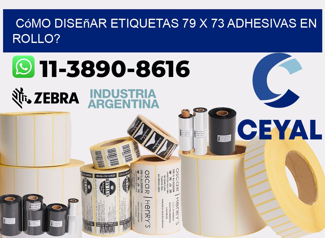 Cómo diseñar etiquetas 79 x 73 adhesivas en rollo?
