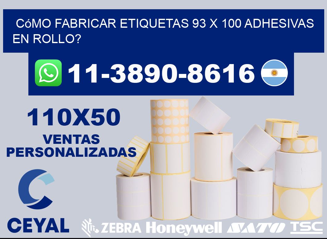 Cómo fabricar etiquetas 93 x 100 adhesivas en rollo?