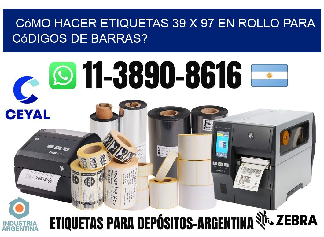 Cómo hacer etiquetas 39 x 97 en rollo para códigos de barras?