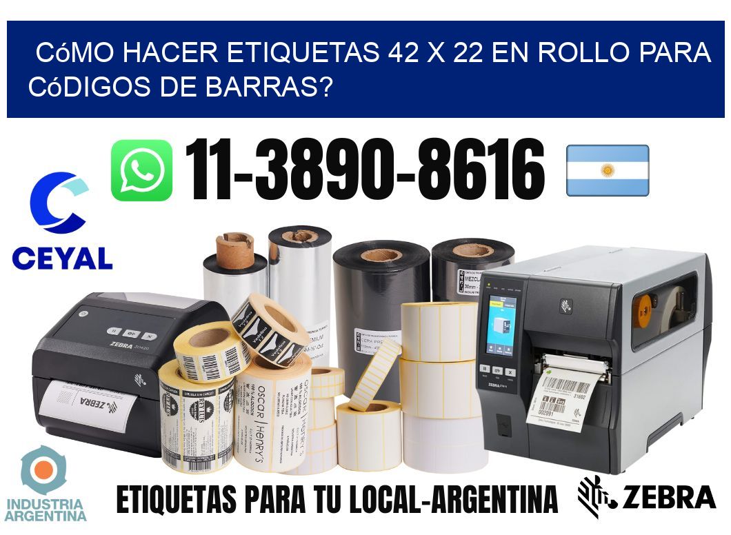 Cómo hacer etiquetas 42 x 22 en rollo para códigos de barras?