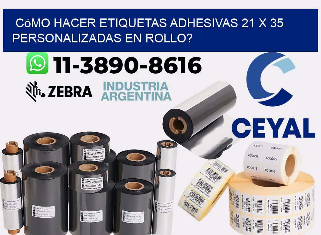Cómo hacer etiquetas adhesivas 21 x 35 personalizadas en rollo?