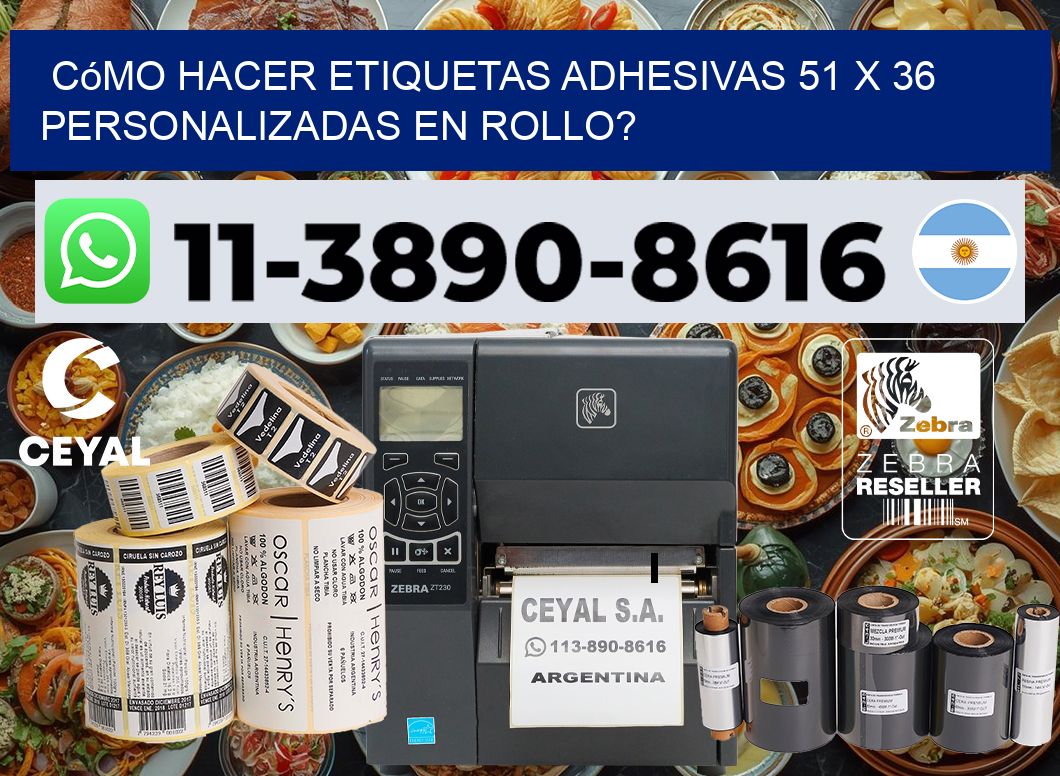Cómo hacer etiquetas adhesivas 51 x 36 personalizadas en rollo?