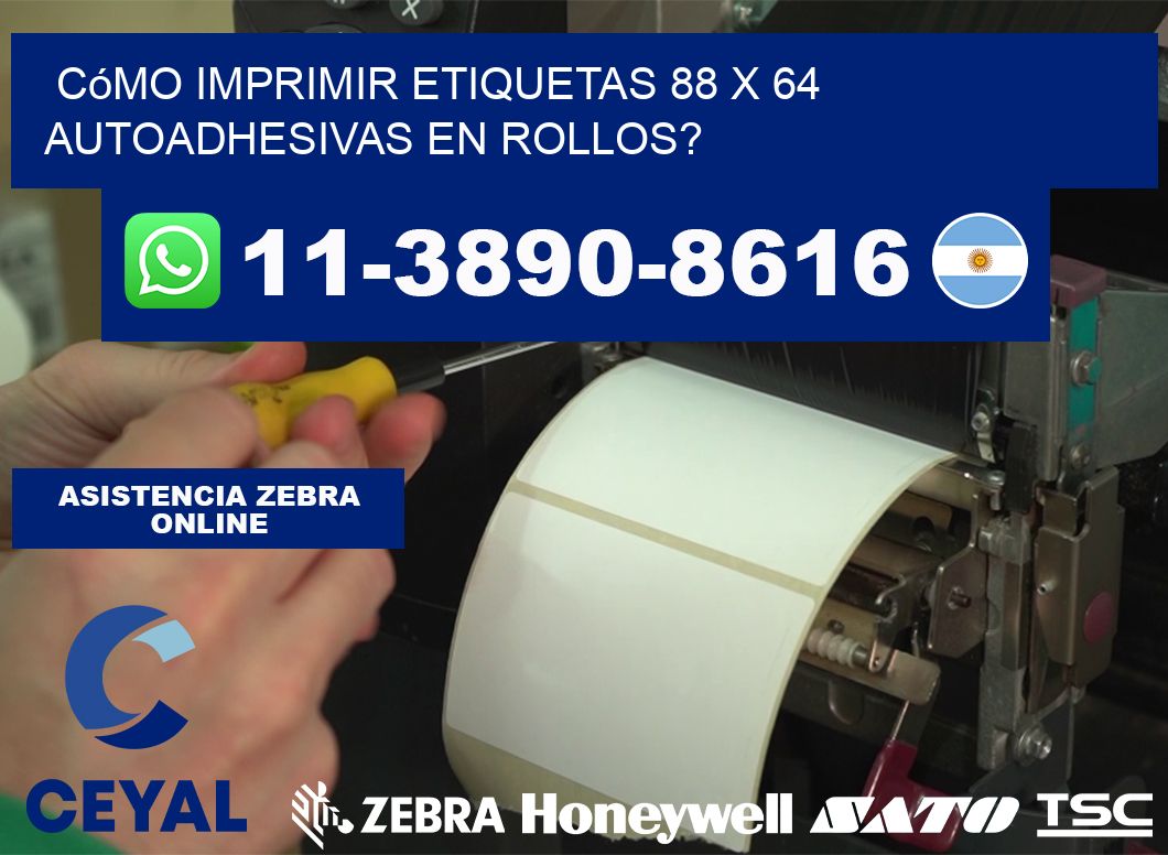 Cómo imprimir etiquetas 88 x 64 autoadhesivas en rollos?
