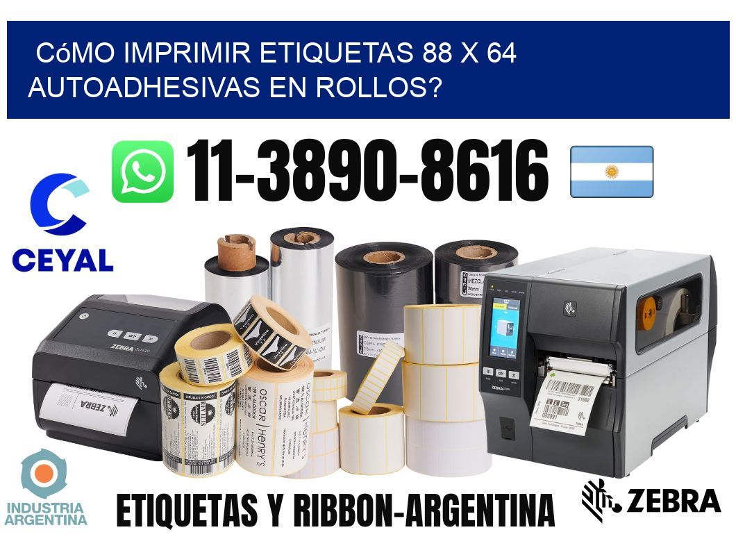 Cómo imprimir etiquetas 88 x 64 autoadhesivas en rollos?