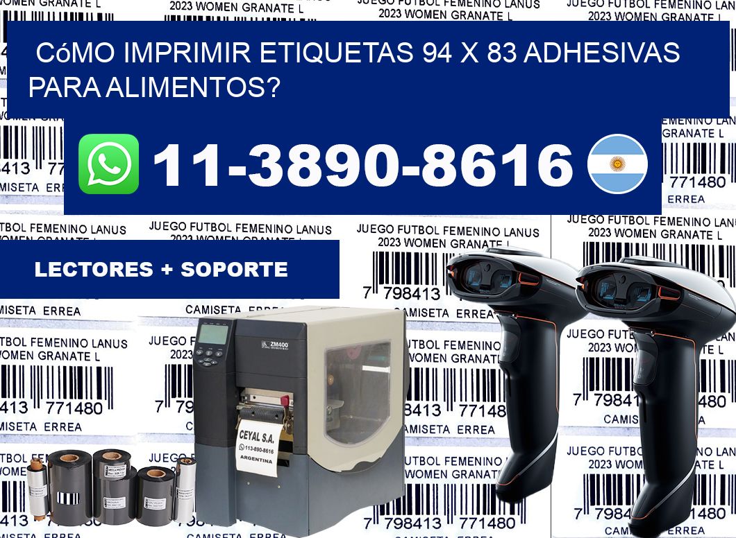 Cómo imprimir etiquetas 94 x 83 adhesivas para alimentos?