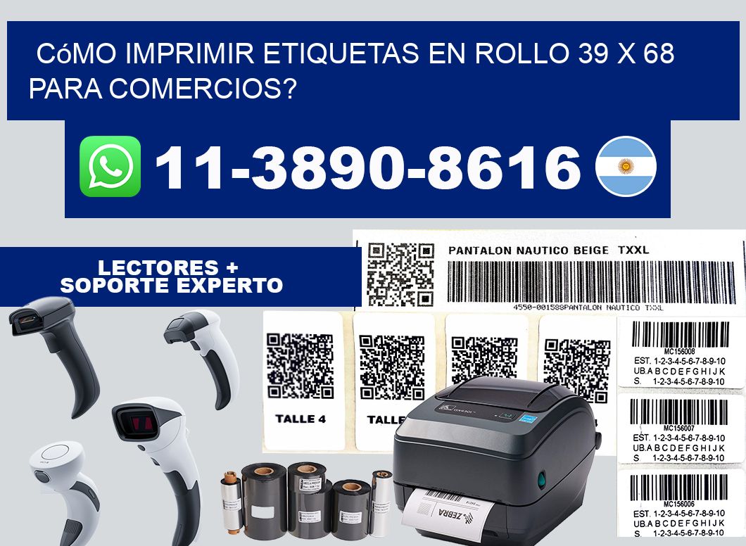 Cómo imprimir etiquetas en rollo 39 x 68 para comercios?