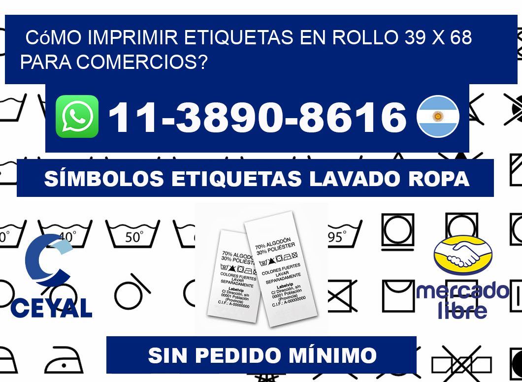 Cómo imprimir etiquetas en rollo 39 x 68 para comercios?