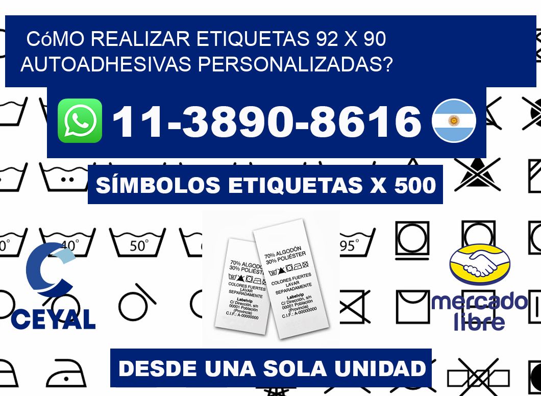 Cómo realizar etiquetas 92 x 90 autoadhesivas personalizadas?