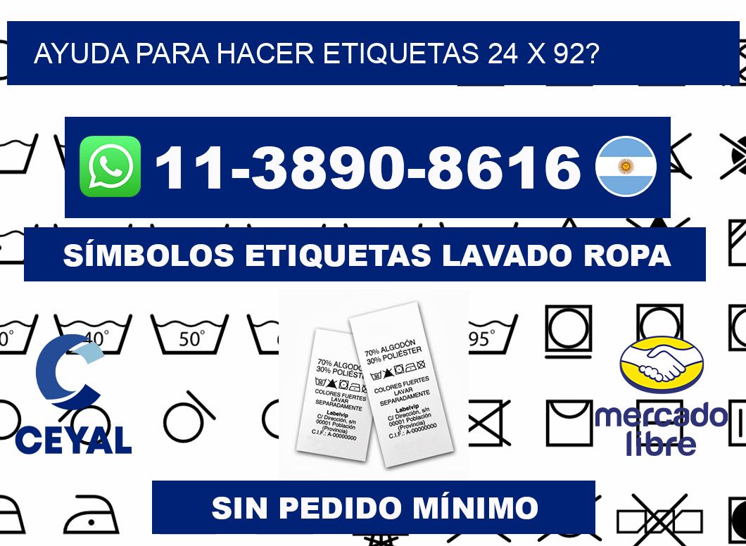 ayuda para hacer etiquetas 24 x 92?