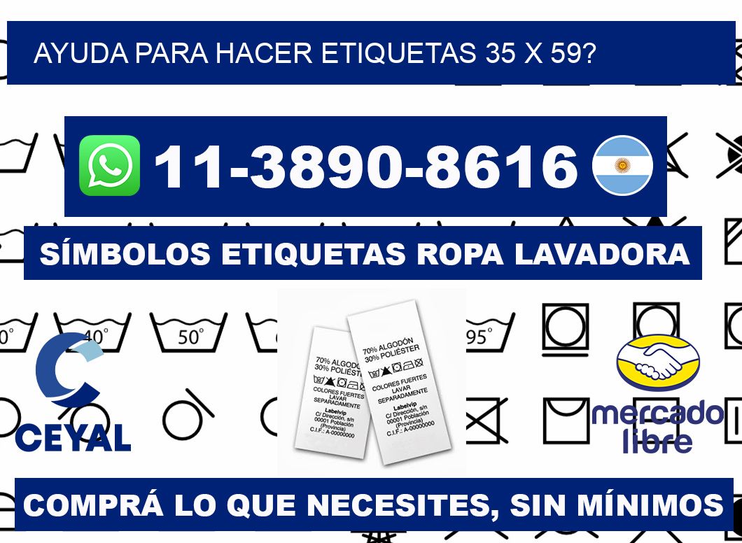 ayuda para hacer etiquetas 35 x 59?