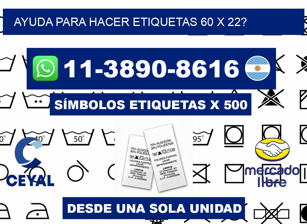 ayuda para hacer etiquetas 60 x 22?