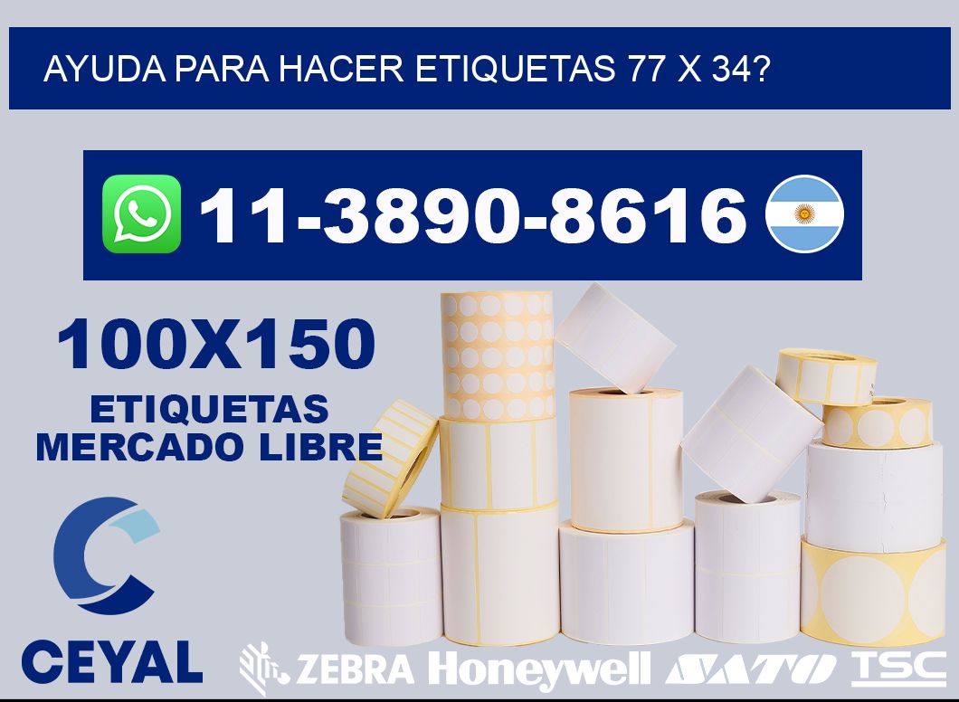 ayuda para hacer etiquetas 77 x 34?