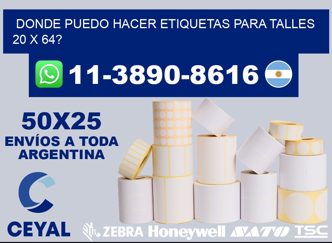 donde puedo hacer etiquetas para talles 20 x 64?