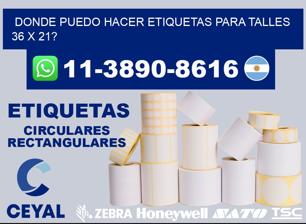donde puedo hacer etiquetas para talles 36 x 21?