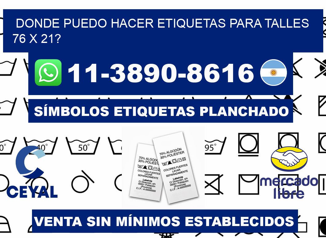 donde puedo hacer etiquetas para talles 76 x 21?