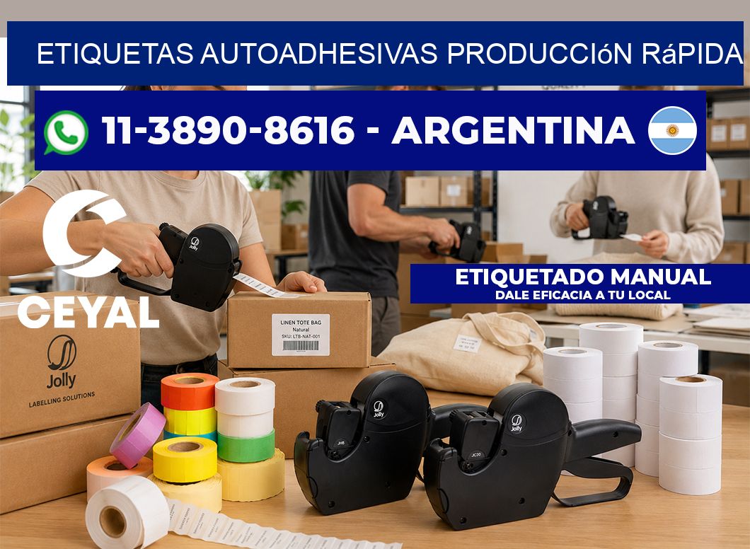 ETIQUETAS AUTOADHESIVAS Producción rápida